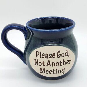 What A Concept “Please God, Not Another Meeting” Funny Office Coffee Tea Mug
